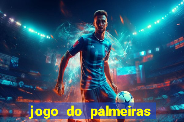 jogo do palmeiras ao vivo gratis